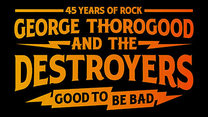 george thorogood good to be bad tour