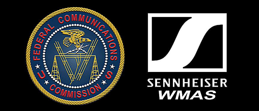 Sennheiser Applauds FCC Report Order on WMAS Approval FOH