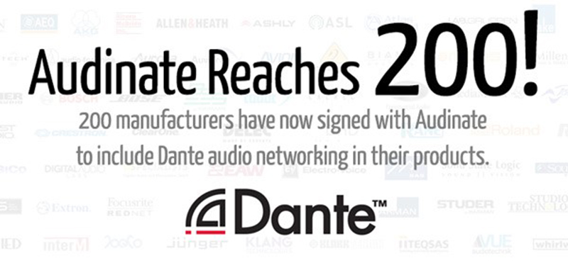 200th Dante Licensee is announced with over 20 million channels shipped