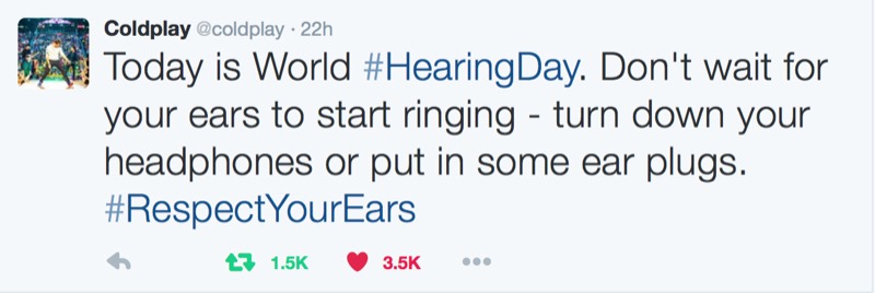 Coldplay  Social media posts by musicians raising awareness for World Hearing Day, a World Health Organization initiative supported by Sensaphonics.