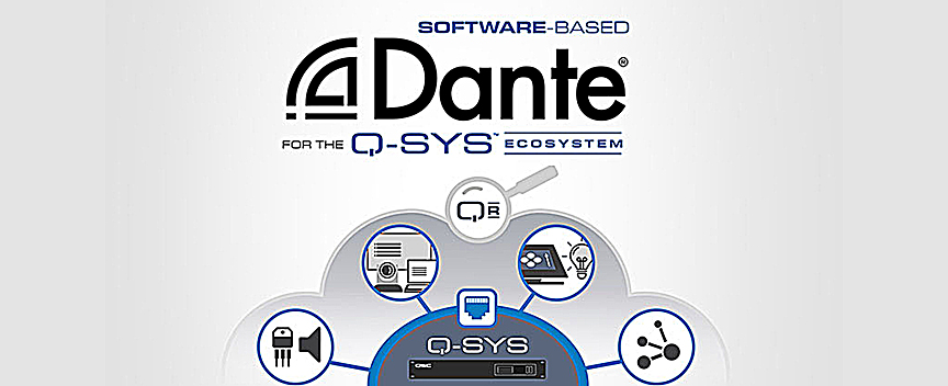 QSC Q-SYS Ecosystem adds software-based Dante