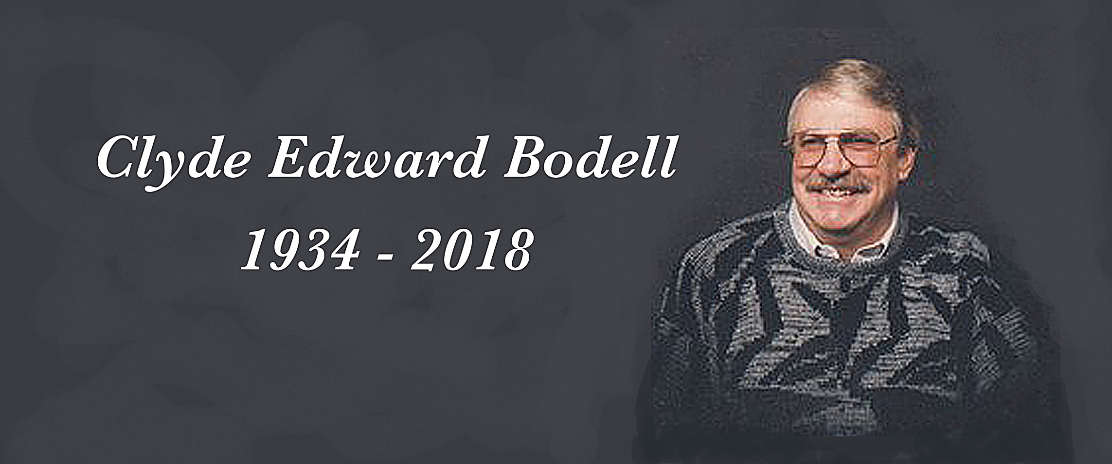 Clyde Bodell, 1934 - 2018