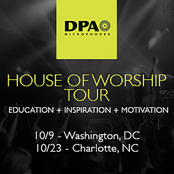 DPA Microphones House of Worship Tour